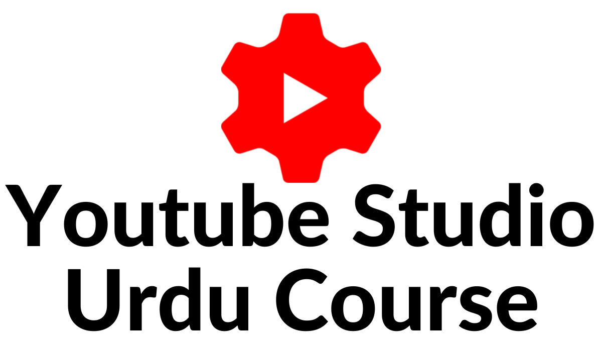 Youtube Studio Course In Urdu Read Online
