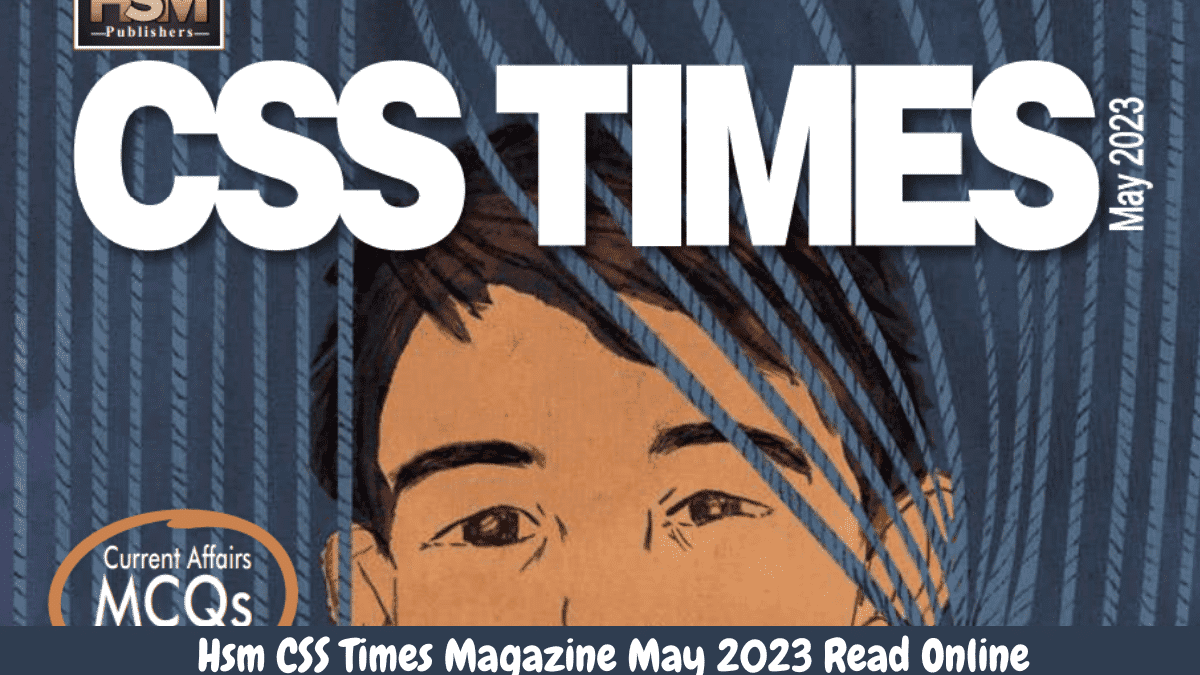 Hsm CSS Times Magazine May 2023 Read Online