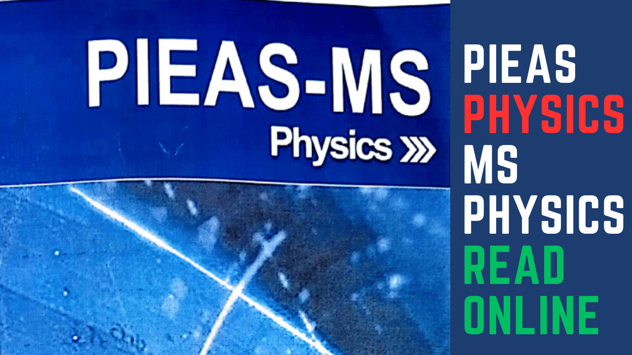 PIEAS physics MS Physics Read Online