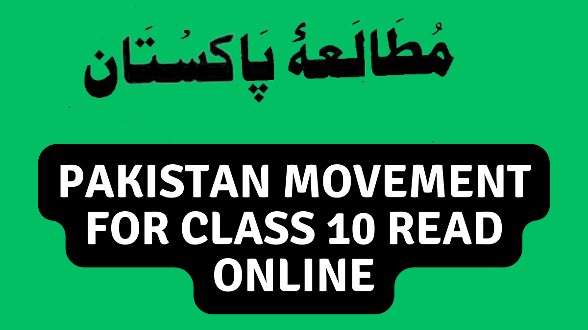 Pakistan Movement For Class 10 Read Online