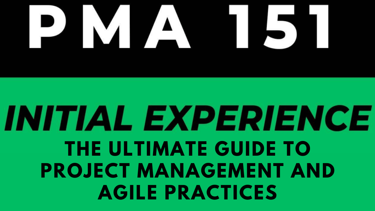 The Ultimate Guide to Project Management and Agile Practices