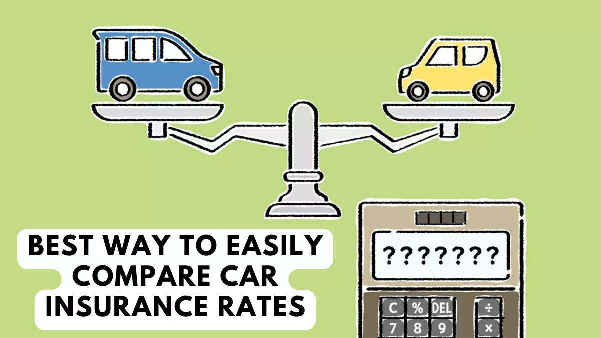 Best Way to Easily Compare CAR Insurance Rates