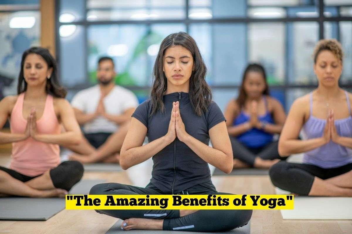 The Amazing Benefits of Yoga