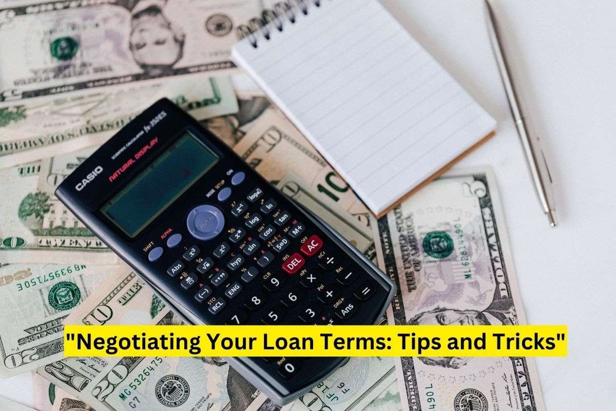 Negotiating Your Loan